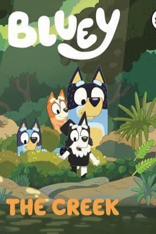 Cover Art for 9780241550731, Bluey: The Creek by Bluey
