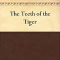 Cover Art for B00849T73K, The Teeth of the Tiger by Maurice Leblanc