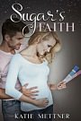 Cover Art for 9781495497056, Sugar's FaithSugar by Katie Mettner