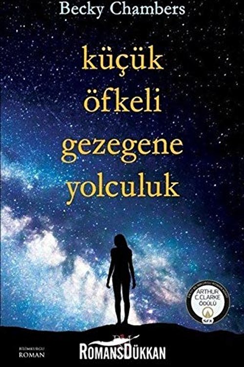 Cover Art for 9786052221549, Küçük Öfkeli Gezegene Yolculuk by Becky Chambers