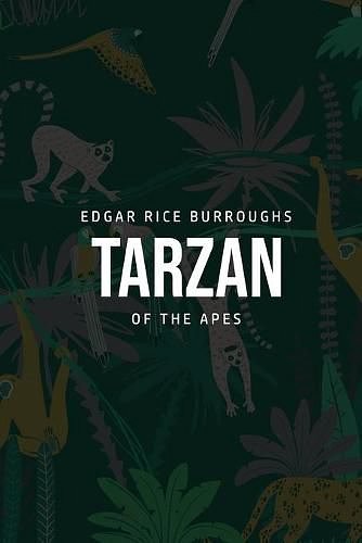 Cover Art for 9781800760974, Tarzan of the Apes by Edgar Rice Burroughs