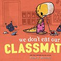 Cover Art for 9781368003551, We Don't Eat Our Classmates! by Ryan T Higgins