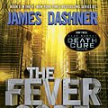 Cover Art for 9780553513127, The Fever Code: The Maze Runner Prequel by James Dashner