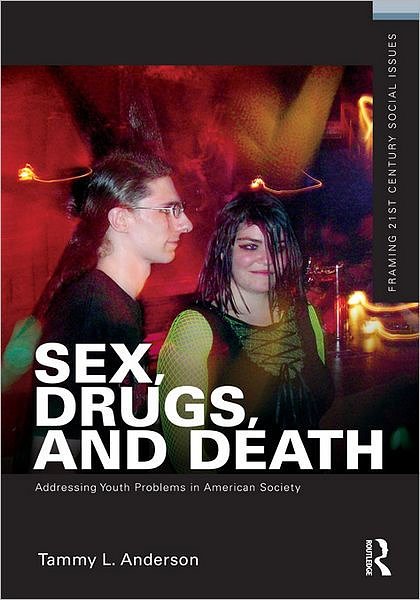 Cover Art for 9781136164767, Sex, Drugs, and Death by Tammy L. Anderson