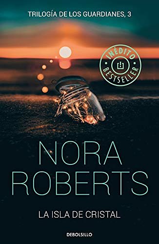 Cover Art for 9788466346788, La isla de cristal by Nora Roberts