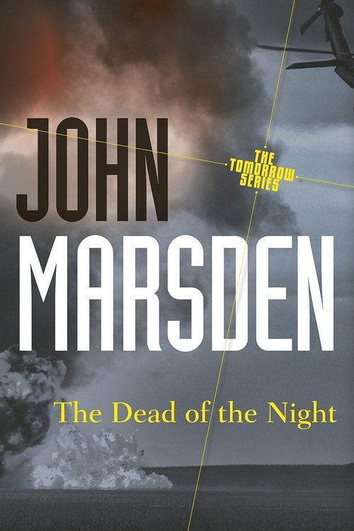 Cover Art for 9781742624518, The Dead of the Night: Tomorrow 2 by John Marsden