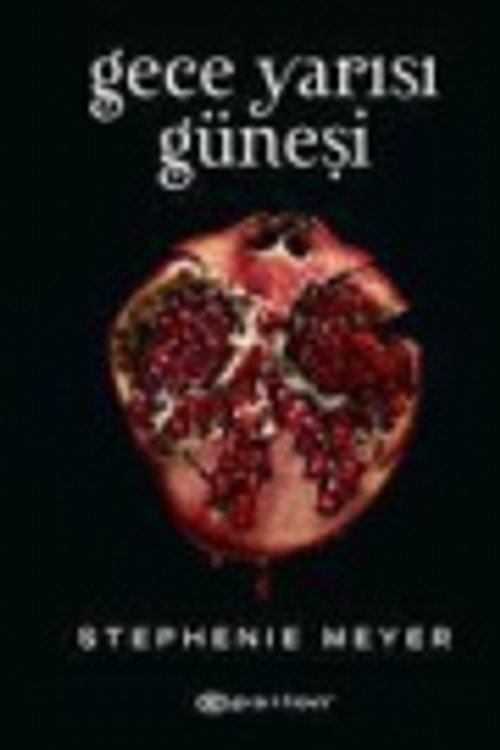 Cover Art for 9786051737744, Gece Yarısı Güneşi by Stephenie Meyer