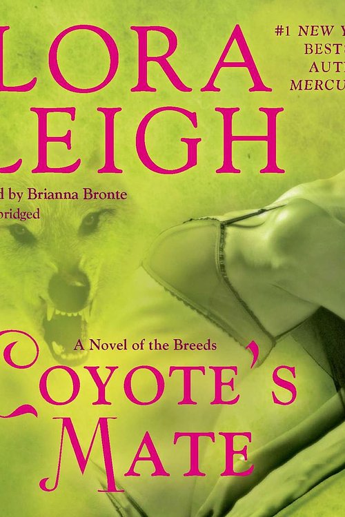 Cover Art for 9781101523278, Coyote’s Mate by Lora Leigh