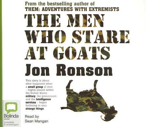 Cover Art for 9781740937283, The Men Who Stare at Goats by Jon Ronson