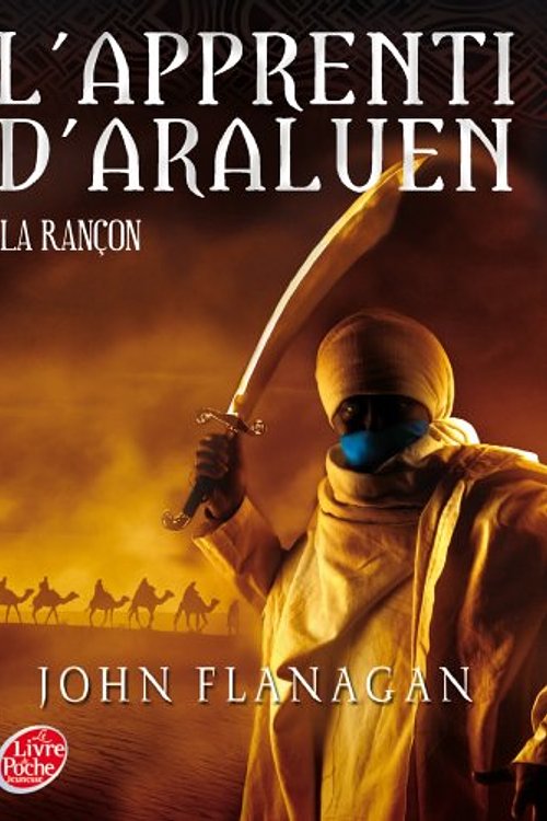 Cover Art for 9782013237895, L'apprenti d'Araluen, Tome 7 : La rançon by John Flanagan
