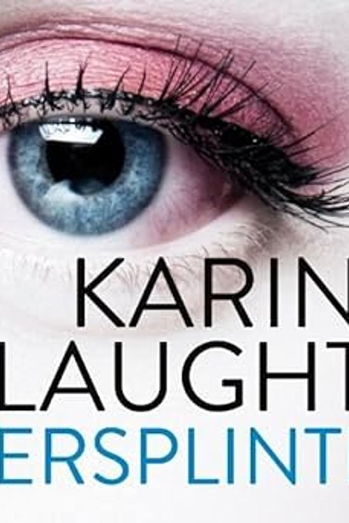 Cover Art for 9789049805524, Versplinterd by Karin Slaughter
