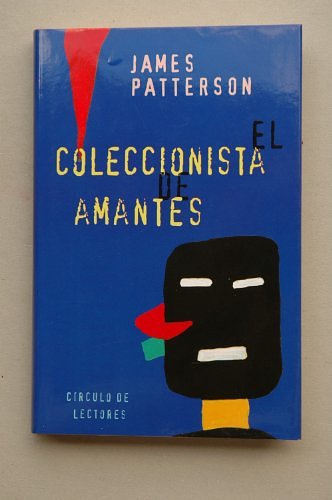 Cover Art for 9788422674795, El coleccionista de amantes by James Patterson