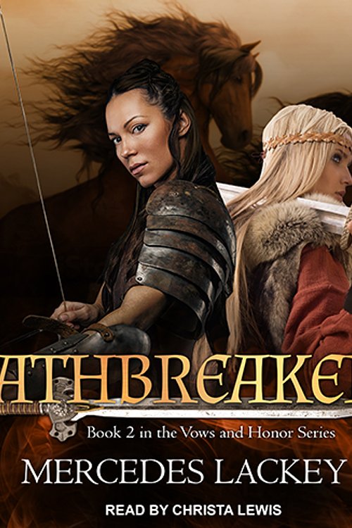 Cover Art for 9781977386144, Oathbreakers by Mercedes Lackey