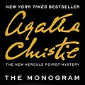 Cover Art for 9780062394750, The Monogram Murders IntlThe New Hercule Poirot Mystery by Sophie Hannah, Agatha Christie