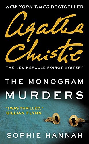 Cover Art for 9780062394750, The Monogram Murders IntlThe New Hercule Poirot Mystery by Sophie Hannah, Agatha Christie