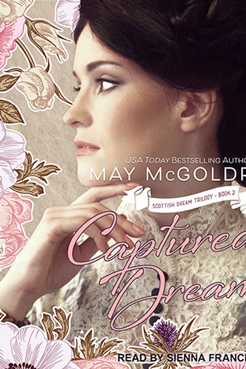Cover Art for 9781541487901, Captured Dreams by May McGoldrick