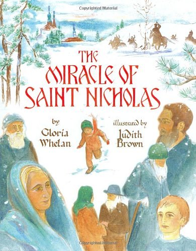 Cover Art for 9781883937188, The Miracle of Saint Nicholas by Gloria Whelan