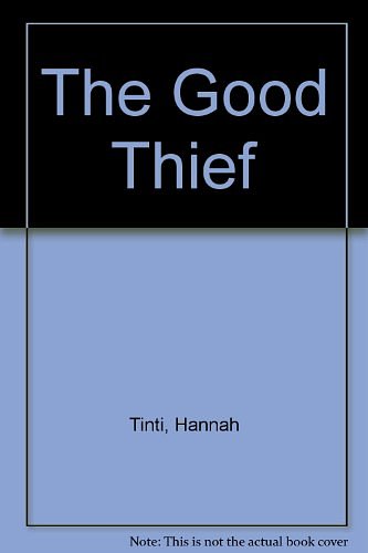 Cover Art for 9780750530569, The Good Thief by Hannah Tinti