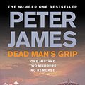 Cover Art for 9780230747258, Dead Man's Grip by Peter James