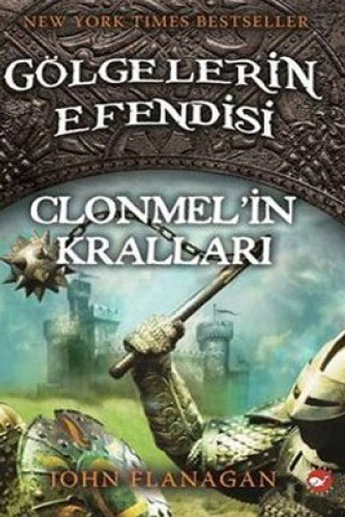 Cover Art for 9789759995904, Golgelerin Efendisi 8 - Clonmel'in Krallari by John Flanagan