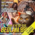 Cover Art for B0CDXYBYC1, The Eye of the Bedlam Bride: Dungeon Crawler Carl, Book 6 by Matt Dinniman