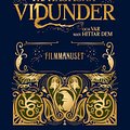 Cover Art for 9781781107430, Fantastiska vidunder och var man hittar dem. Filmmanuset by J.K. Rowling