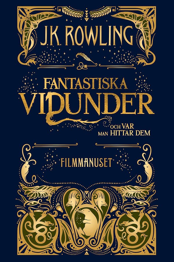 Cover Art for 9781781107430, Fantastiska vidunder och var man hittar dem. Filmmanuset by J.K. Rowling