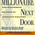 Cover Art for 9780671015206, The Millionaire Next Door: The Surprising Secrets of America’s Wealthy by Thomas J. Stanley Ph.D.