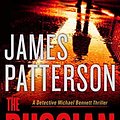 Cover Art for B08H1TM3ZR, The Russian (Michael Bennett Book 13) by James Patterson, James O. Born