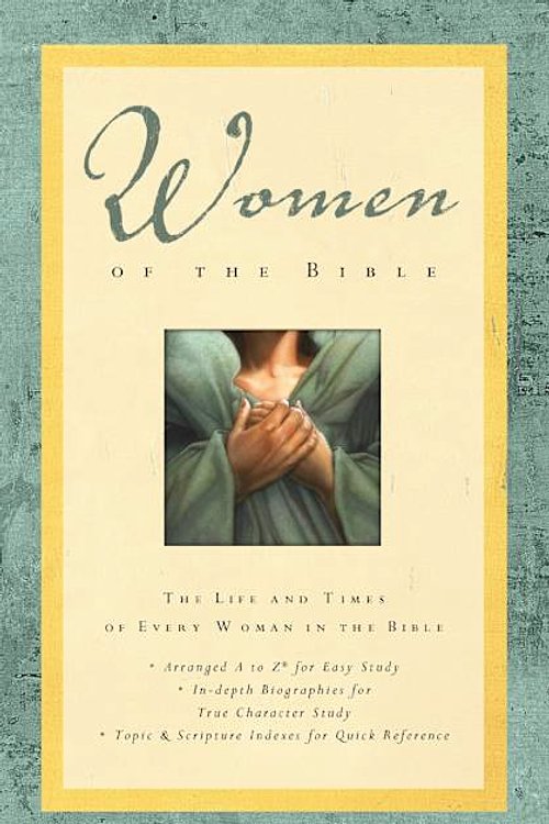 Cover Art for 9780310176152, Women of the Bible : The Life and Times of Every Woman in the Bible, by Lawrence O. Richards by Angie Peters