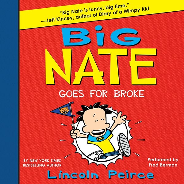 Cover Art for 9780062299048, Big Nate Goes for Broke by Lincoln Peirce