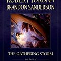 Cover Art for 9780765337832, The Gathering StormBook Twelve of the Wheel of Time by Robert Jordan, Brandon Sanderson