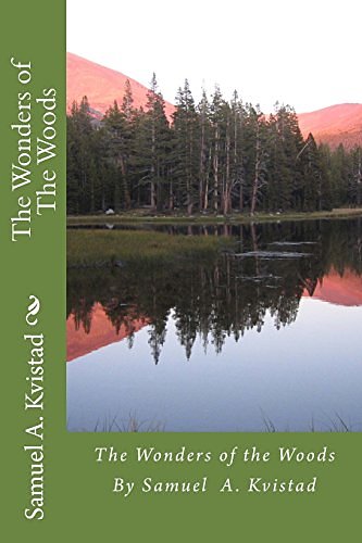 Cover Art for 9781494375805, The Wonders of The Woods by Samuel Anthony Kvistad
