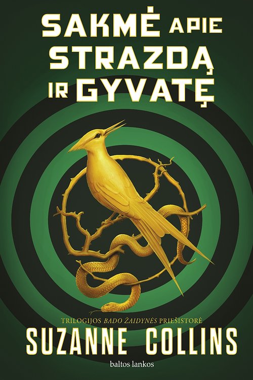 Cover Art for 9786094793370, Sakmė apie strazdą ir gyvatę by Suzanne Collins