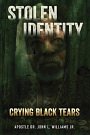 Cover Art for 9781545645505, Stolen Identity by Apostle Dr John L Williams Jr
