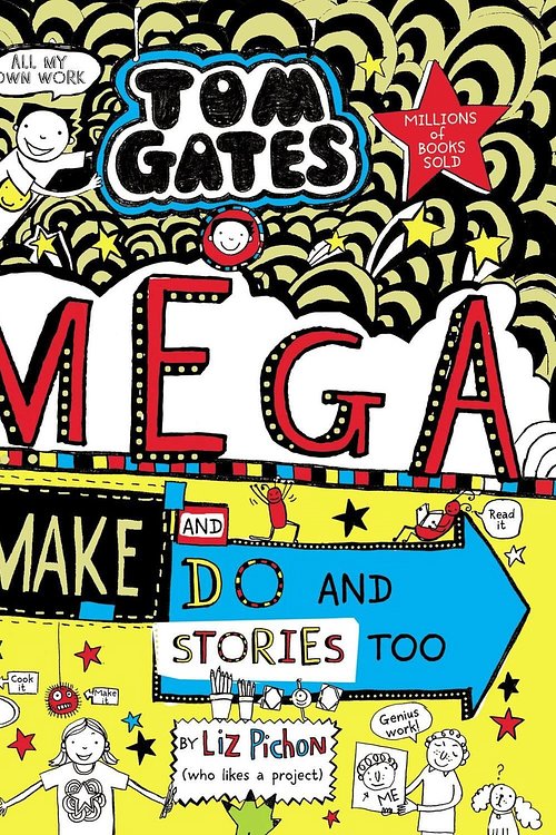 Cover Art for 9780702301636, Tom Gates 16 Tom Gates Mega Make and Do by Liz Pichon