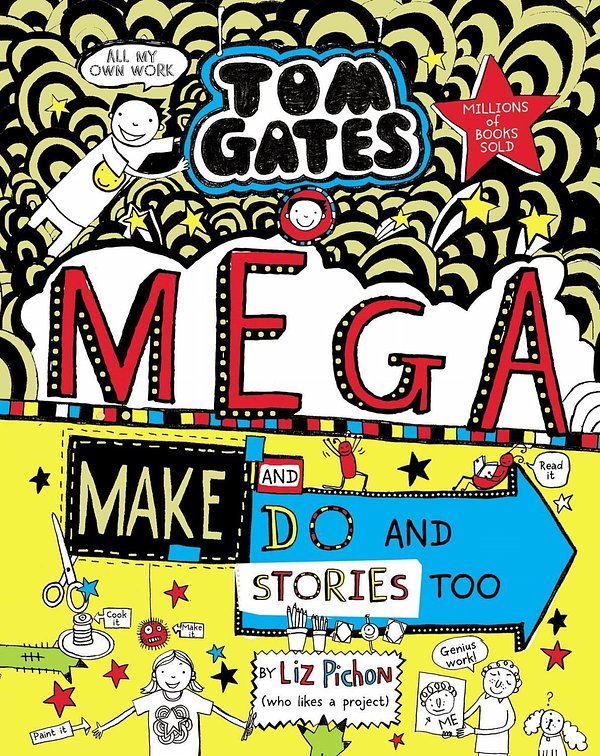 Tom Gates: Mega Make and Do (and Stories Too!)