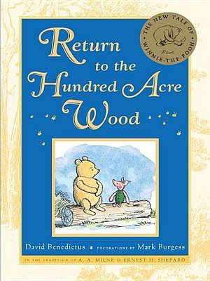 Cover Art for 9781101273036, Return to the Hundred Acre Wood by David Benedictus, Mark Burgess