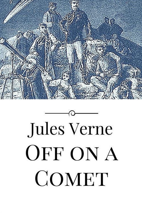 Cover Art for 9786050482379, Off on a Comet by Jules Verne
