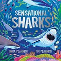 Cover Art for 9781761211706, Sensational Sharks by Flannery, Prof. Tim, Flannery, Emma