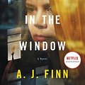 Cover Art for 9780062905086, The Woman in the Window [movie Tie-In] by A J Finn