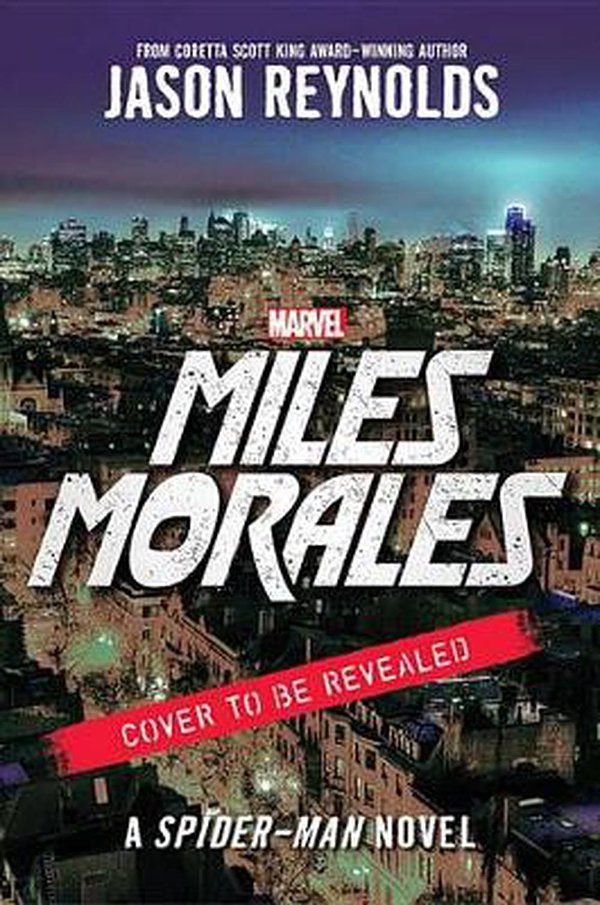 Cover Art for 9781484787489, Miles Morales: Spider-Man by Jason Reynolds