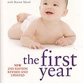 Cover Art for 9781849831659, What to Expect: the First Year by Heidi Murkoff