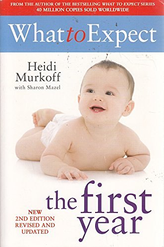 Cover Art for 9781849831659, What to Expect: the First Year by Heidi Murkoff