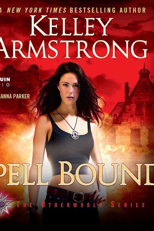 Cover Art for 9781101483565, Spell Bound by Kelley ArmstrongOn Tour
