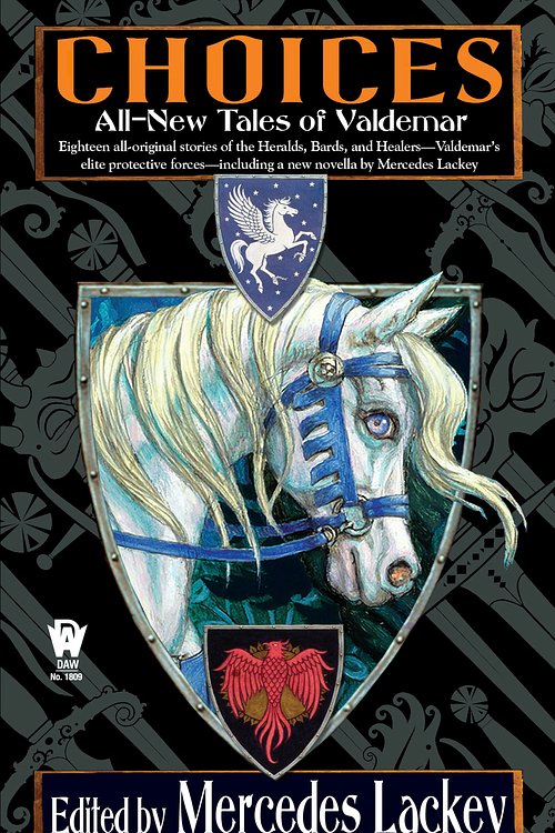 Cover Art for 9780756414689, Choices by Mercedes Lackey