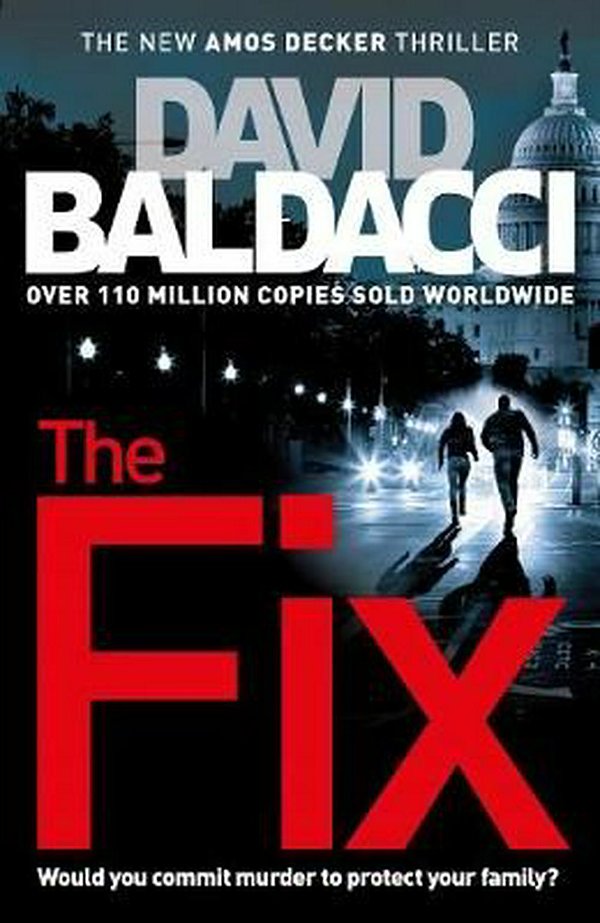 Cover Art for 9781447277446, The Fix (Amos Decker) by David Baldacci