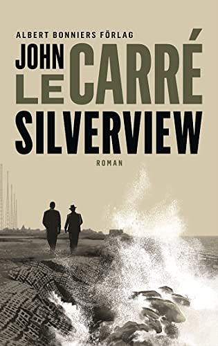 Cover Art for 9789100195816, Silverview by John le Carré