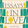 Cover Art for 9781743031186, Essays in Love by Alain De Botton