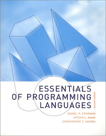 Cover Art for 9780262062176, Essentials of Programming Languages by Daniel P. Friedman, Mitchell Wand, Christopher T. Haynes